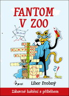 Fantom v zoo: Zábavné luštění s příběhem - Kniha