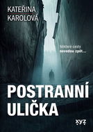 Postranní ulička: Některé cesty nevedou zpět... - Kniha