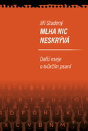 Mlha nic neskrývá: Další eseje o tvůrčím psaní - Kniha