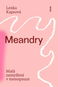 Meandry: Malá zamyšlení v menopauze - Kniha