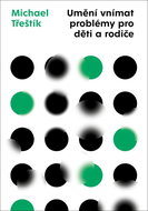Umění vnímat problémy pro děti a rodiče - Kniha