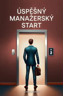 Úspěšný manažerský start - Kniha