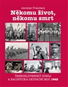 Někomu život, někomu smrt: Československý odboj a nacistická okupační moc 1942 - Kniha