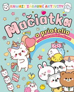 Mačiatka a priatelia: s množstvom šialených nálepiek - Kniha