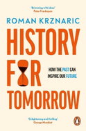 History for Tomorrow: Inspiration from the Past for the Future of Humanity - Kniha