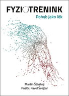 Fyziotrénink: Pohyb jako lék - Kniha