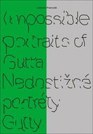 Impossible portraits of Gutta / Nedostižné portréty Gutty - Kniha