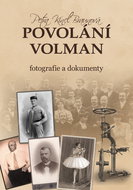 Povolání Volman: Fotografie a dokumenty - Kniha