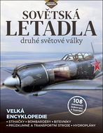 Sovětská letadla 2. světové války: Stíhačky, bombardéry, bitevníky, průzkumné a transportní stroje,  - Kniha