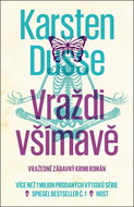 Vraždi všímavě: Vražedně zábavný krimi román - Kniha