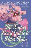 The Ladies Road Guide to Utter Ruin - Kniha