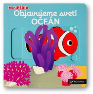 MiniPÉDIA Objavujeme svet! Oceán - Kniha