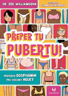 Přeper tu pubertu!: Průvodce dospívání - Kniha