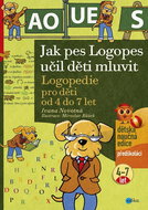 Jak pes Logopes učil děti mluvit: Logopedie pro děti od 4 do 7 let - Kniha
