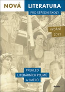 Nová literatura pro střední školy: Přehled literárních pojmů a směrů - Kniha