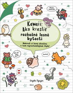 Kawaii Ako kresliť rozkošné lesné bytosti - Kniha