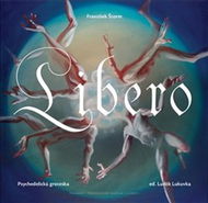 Libero: Psychedelická groteska - Kniha