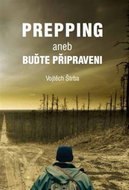 Prepping aneb Buďte připraveni - Kniha