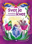 Svet je kvet: Rozprávky o zvieratkách - Kniha