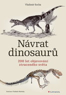 Návrat dinosaurů: 200 let objevování ztraceného světa - Kniha