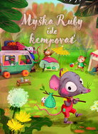 Myška Ruby ide kempovať - Kniha