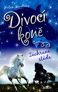 Divocí koně Záchrana stáda - Kniha