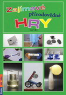 Zajímavé přírodovědné hry - Kniha