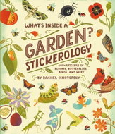 What's Inside a Garden? Stickerology: 500+ Stickers of Blooms, Butterflies, Birds, and More, Sticker - Kniha