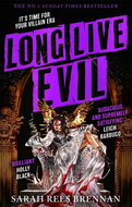 Long Live Evil: (Time of Iron, Book 1) - Kniha
