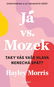 Já vs. Mozek: Taky vás vaše hlava nenechá spát? - Kniha