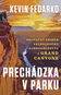 Prechádzka v parku: Skutočný príbeh veľkolepého dobrodružstva v Grand Canyone - Kniha