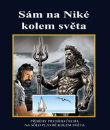 Sám na Niké kolem světa: Příběhy prvního Čecha na sólo plavbě kolem světa - Kniha