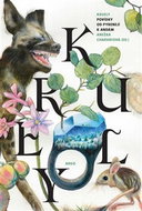 Kruely: Povídky od Pyrenejí k Andám - Kniha
