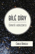 Bílé díry: Uvnitř horizontu - Kniha