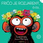 Fričo je rozjarený, či čo - Kniha