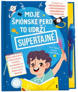 Moje špiónske pero to udrží supertajné!: Moje tajomstvá o špiónskych misiách a priateľstve...a množs - Kniha