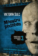 Monstru podoben: Panoptikum sexuálních vražd 3 - Kniha