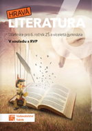 Hravá literatura 6 Učebnice: Učebnice pro 6. ročník ZŠ a víceletá gymnázia - Kniha
