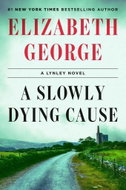 A Slowly Dying Cause: A Lynley Novel - Kniha