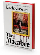 The Macabre (Deluxe Limited Edition): A Novel - Kniha