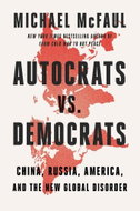 Autocrats vs. Democrats: China, Russia, and the New Global Order - Kniha