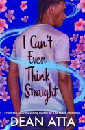 I Can't Even Think Straight: A queer coming of age story - Kniha