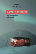 Komár s mrazem: Tyhle grónské trýzně spolu nechodí - Kniha