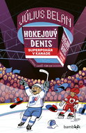Hokejový Denis Superpohár v Kanade - Kniha