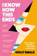 I Know How This Ends - Kniha