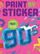 Paint by Sticker: 90s: Re-Create 12 Iconic Images One Sticker at a Time! - Kniha