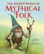 The Hidden World of Mythical Folk - Kniha