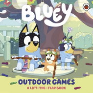 Bluey: Outdoor Games: A Lift-the-Flap Book - Kniha