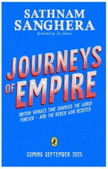 Journeys of Empire: British voyages that changed the world forever - and the rebels who resisted - Kniha