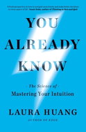 You Already Know: The Science of Mastering Your Intuition - Kniha